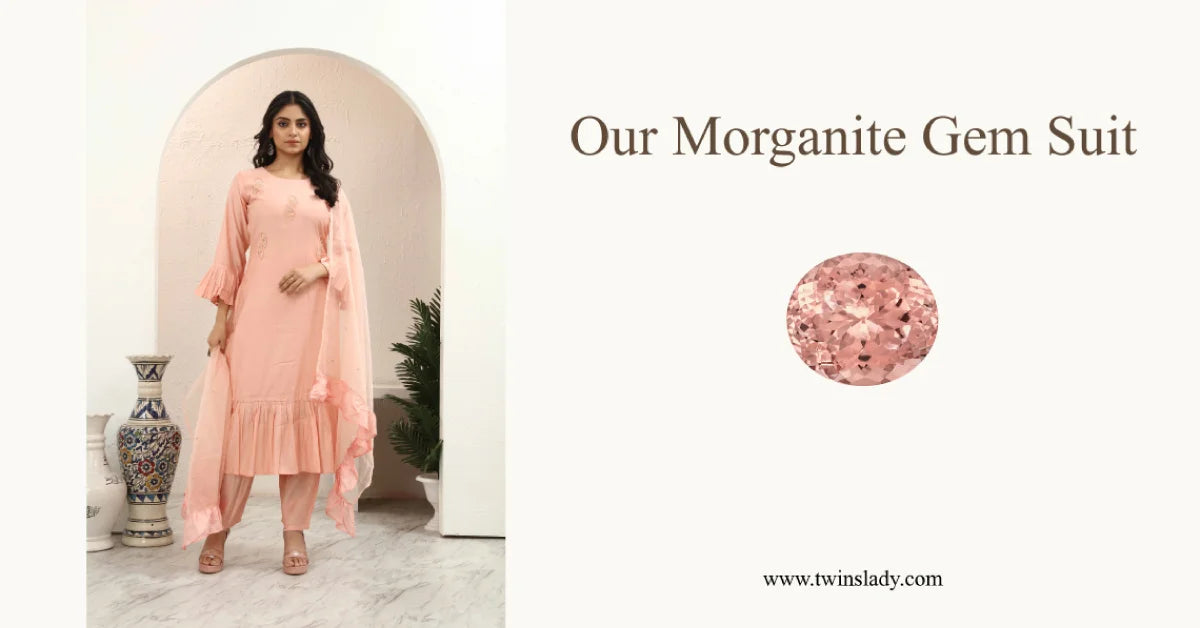 Our Morganite Gem Suit - Twins Lady